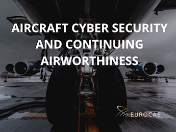 Aircraft Cyber Security Development and Continuing Airworthiness